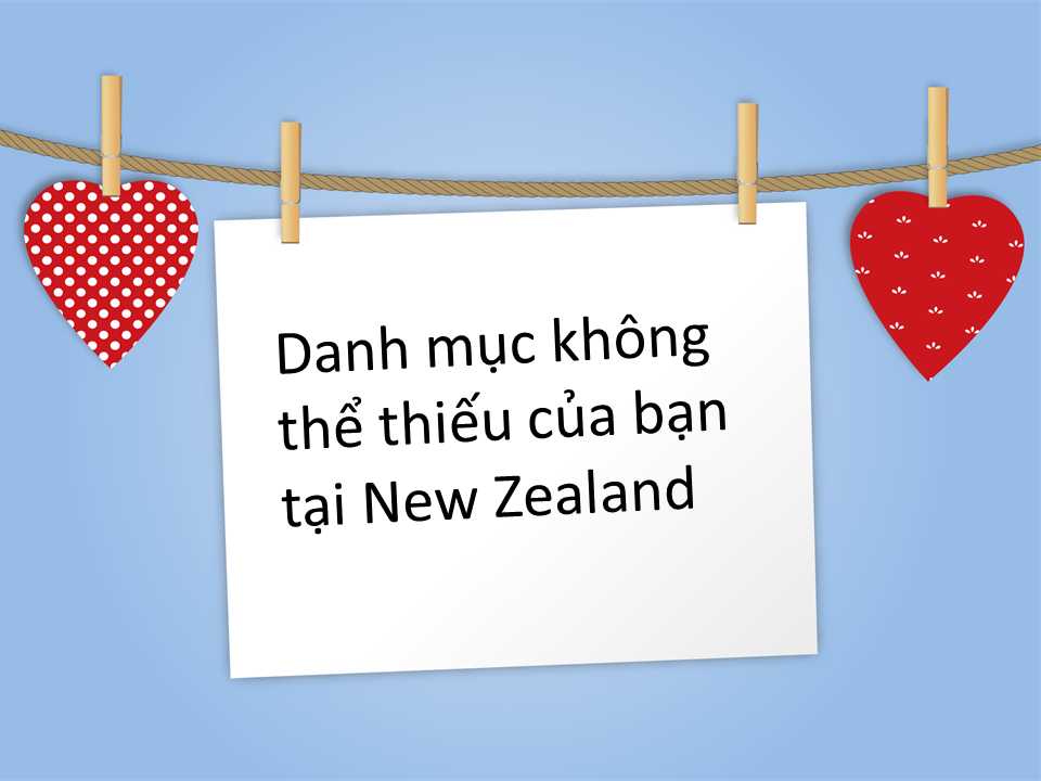 Danh mục không thể thiếu của bạn tại New Zealand