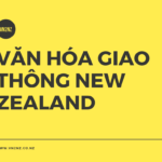 Văn hóa giao thông New Zealand: những điều chúng ta có thể học hỏi