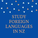 Dự luật học ngoại ngữ tại New Zealand có thể áp dụng cho Việt Nam?
